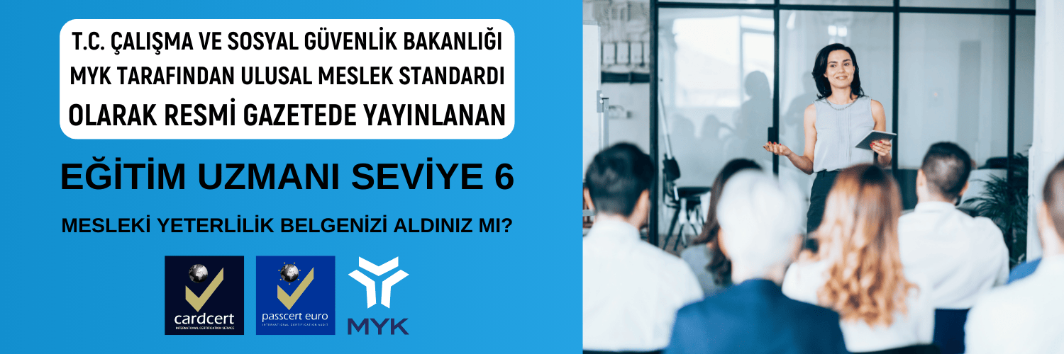 MYK EGİTİM UZMANLIGI SEVİYE 6 SINAVINA HAZIRLIK (MENTÖRLÜK EĞİTİMİ)